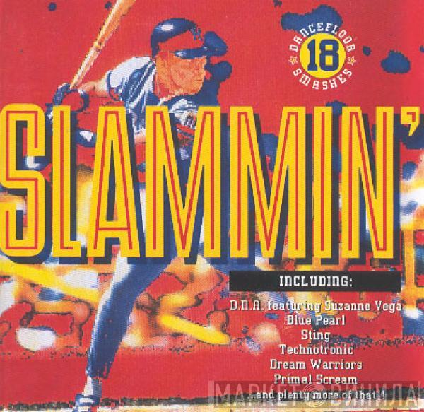  - Slammin'