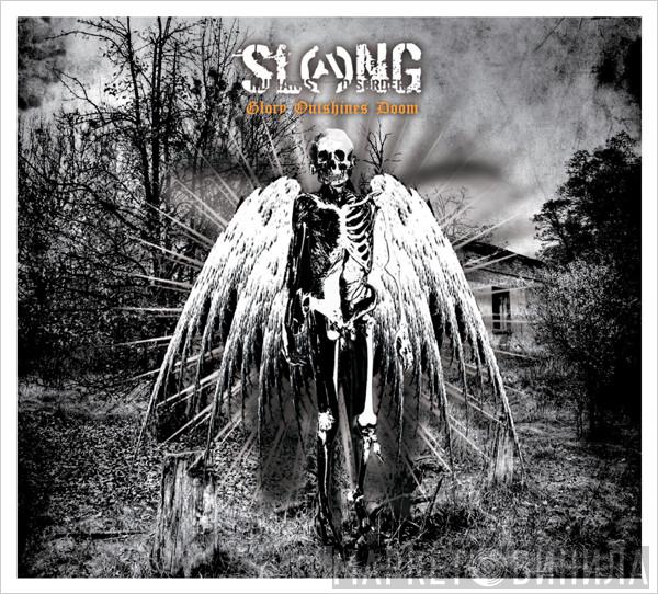  Slang   - Glory Outshines Doom