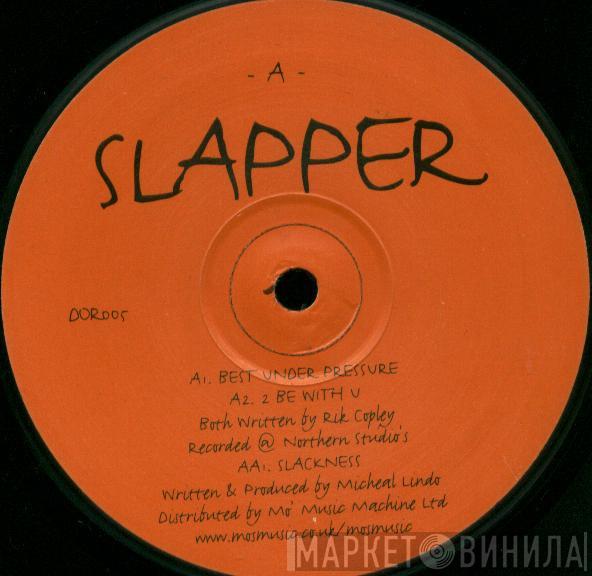 Slapper  - Best Under Pressure