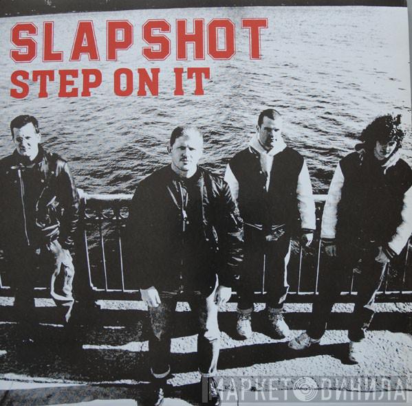 Slapshot - Step On It