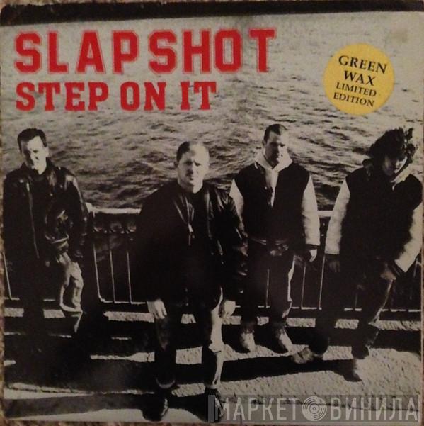  Slapshot  - Step On It
