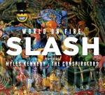 Slash , Myles Kennedy, The Conspirators - World On Fire