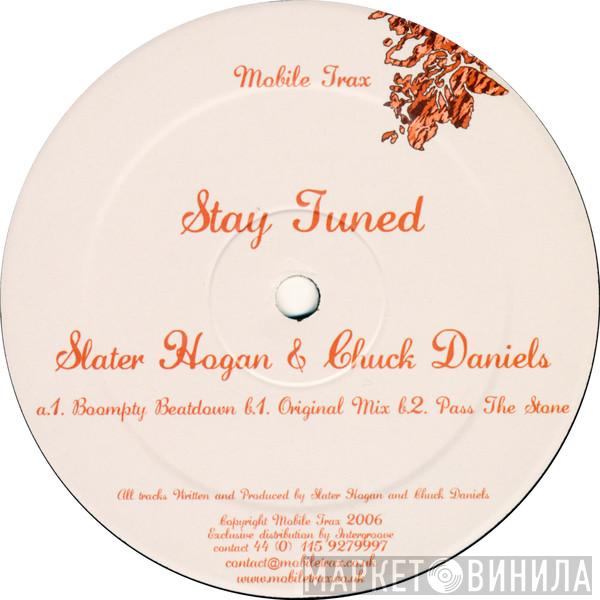 Slater Hogan, Chuck Daniels - Stay Tuned