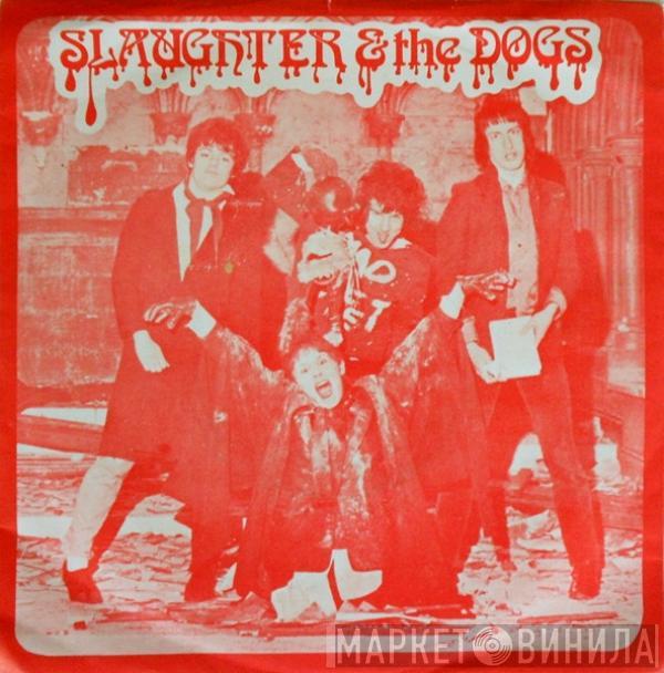 Slaughter And The Dogs - Cranked Up Really High