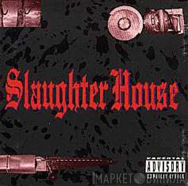 Slaughter House  - Slaughter House