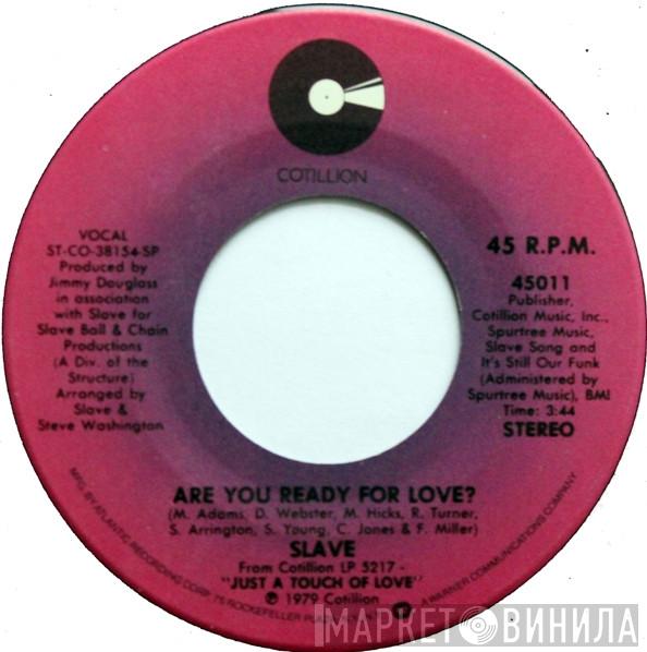  Slave  - Are You Ready For Love? / Foxy Lady (Funky Lady)
