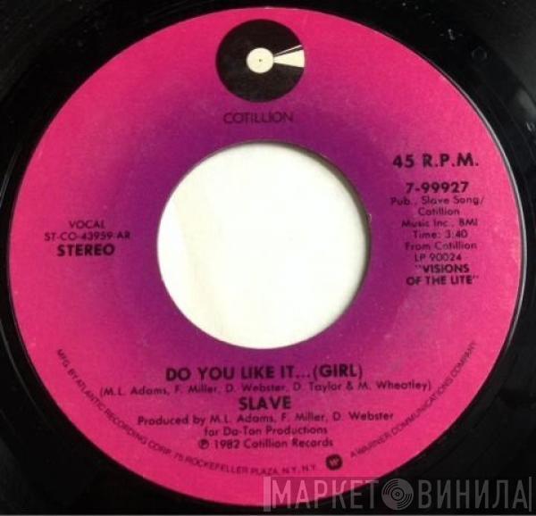  Slave  - Do You Like It... (Girl) / Friday Nites