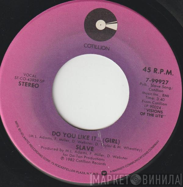  Slave  - Do You Like It... (Girl) / Friday Nites
