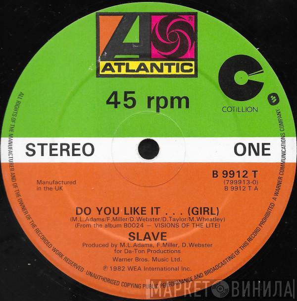  Slave  - Do You Like It...(Girl) / You And Me / Steal Your Heart