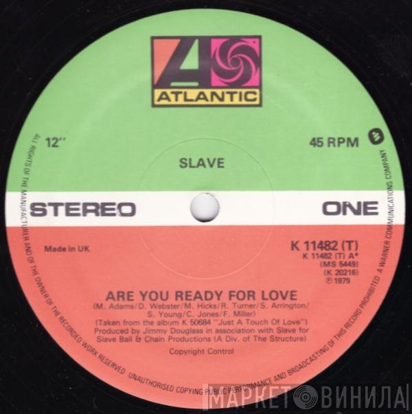 Slave  - Are You Ready For Love