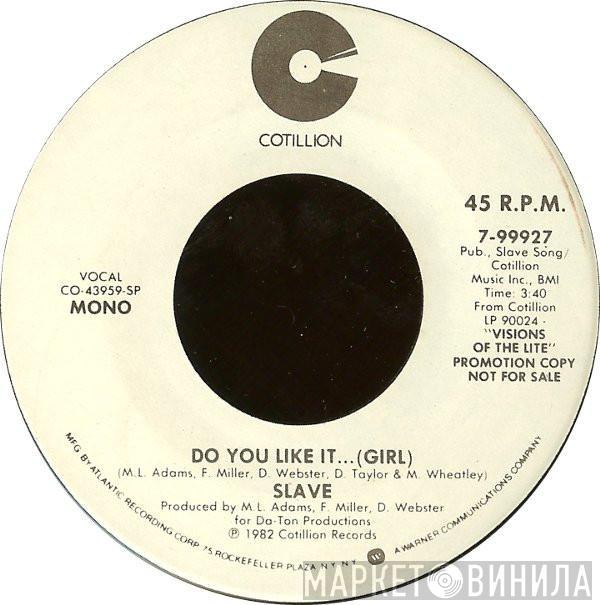  Slave  - Do You Like It... (Girl)