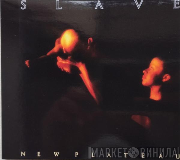  Slave  - New Plateau