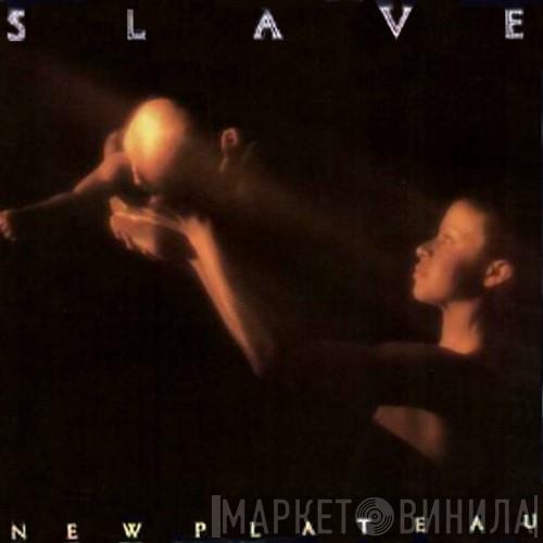 Slave - New Plateau
