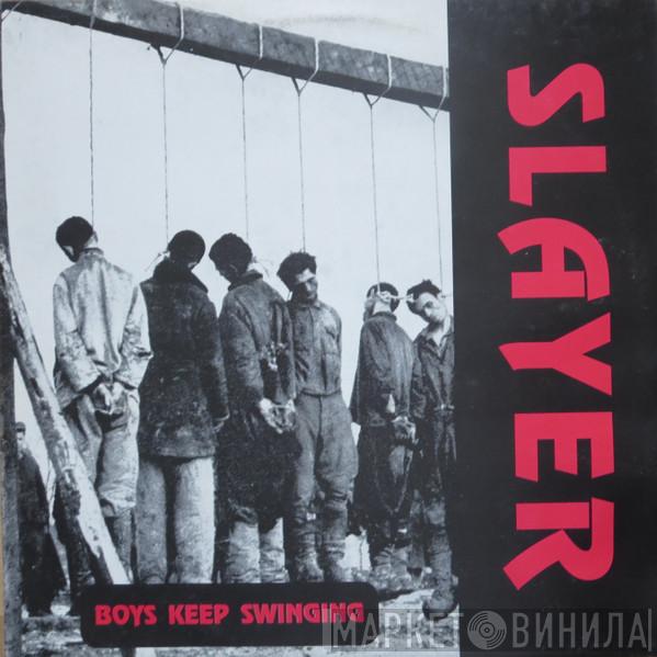  Slayer  - Boys Keep Swinging
