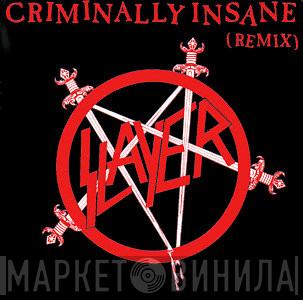  Slayer  - Criminally Insane (Remix)