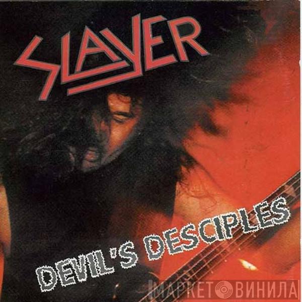 Slayer  - Devil's Desciples