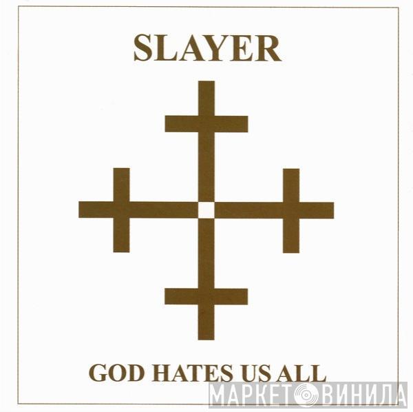  Slayer  - God Hates Us All
