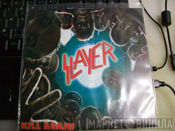  Slayer  - Kill Again