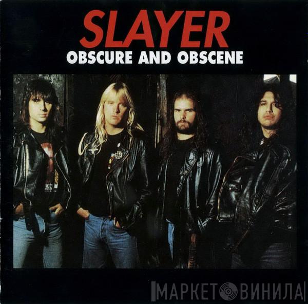  Slayer  - Obscure And Obscene