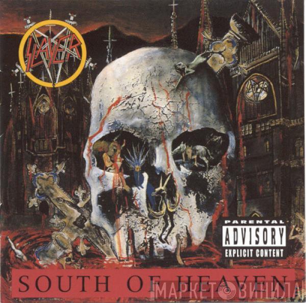  Slayer  - South Of Heaven