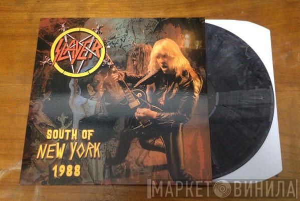  Slayer  - South Of New York 1988