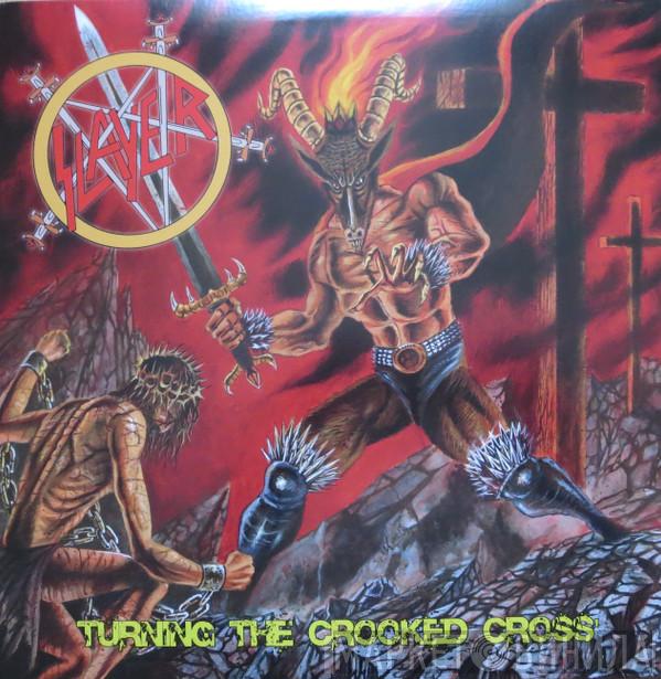  Slayer  - Turning The Crooked Cross