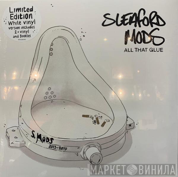 Sleaford Mods - All That Glue
