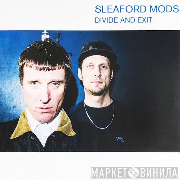  Sleaford Mods  - Divide And Exit