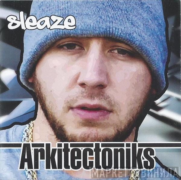 Sleaze  - Arkitectoniks