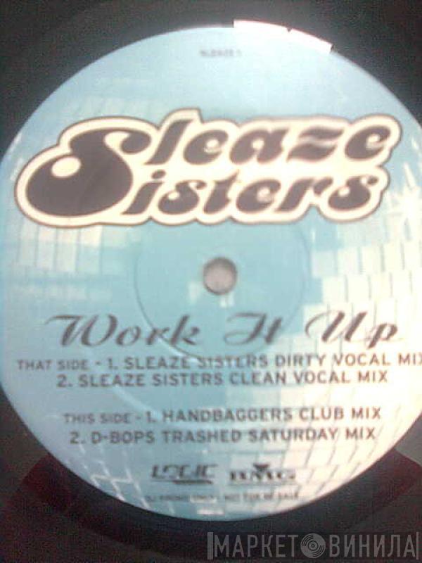 Sleaze Sisters - Work It Up
