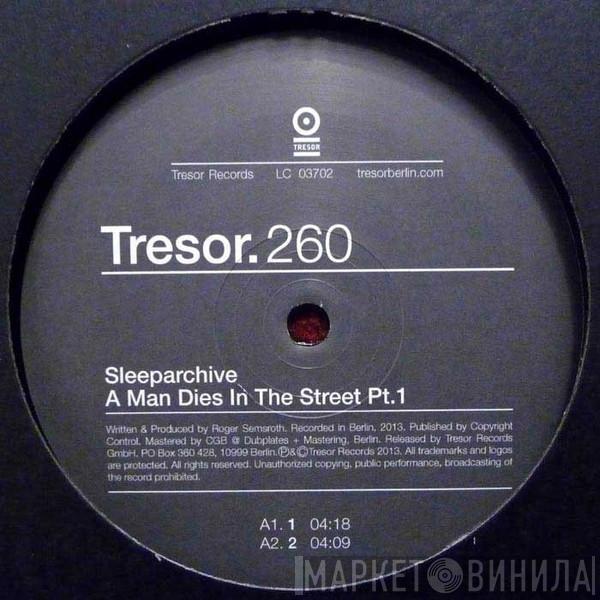 Sleeparchive - A Man Dies In The Street Pt.1