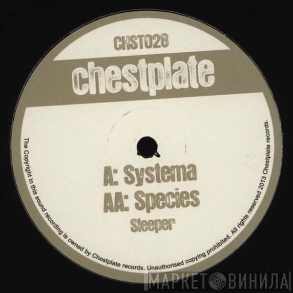 Sleeper  - Systema / Species
