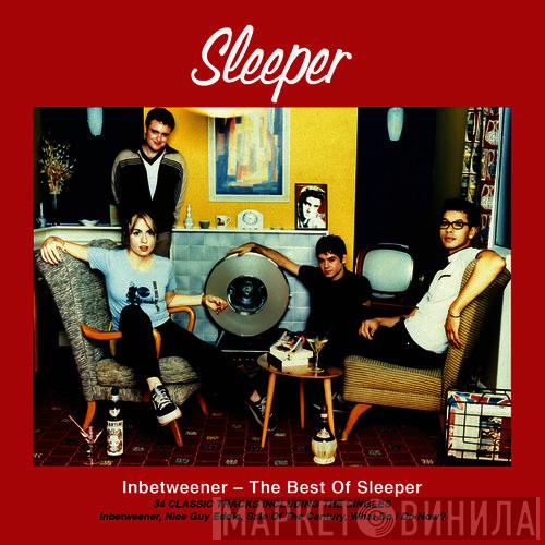  Sleeper   - Inbetweener - The Best Of Sleeper