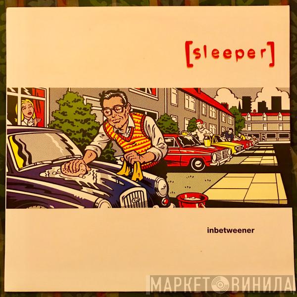  Sleeper   - Inbetweener