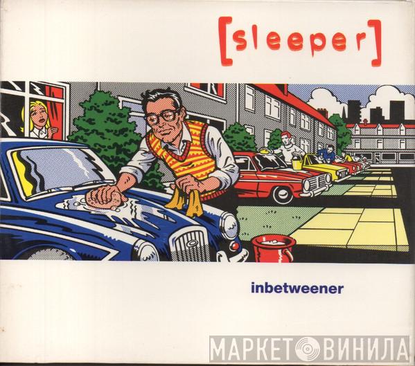  Sleeper   - Inbetweener