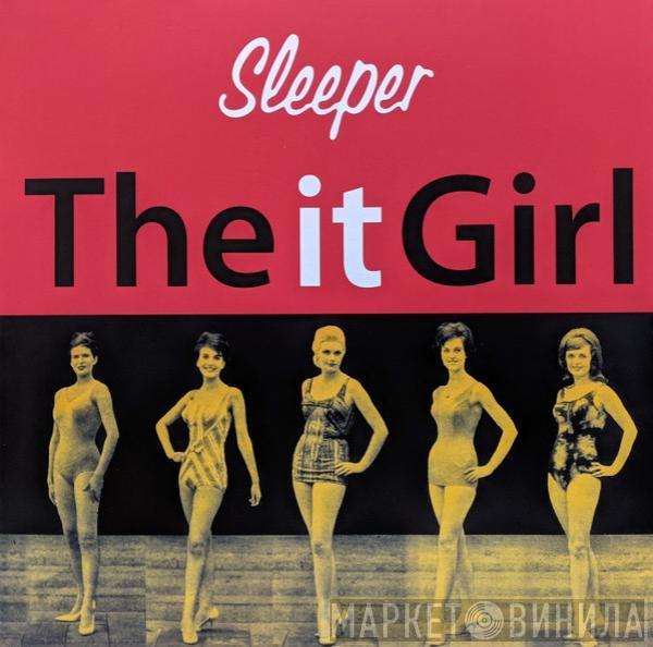  Sleeper   - The It Girl