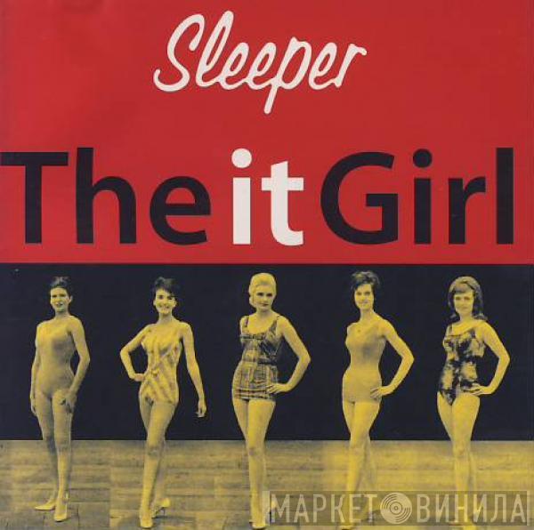  Sleeper   - The It Girl