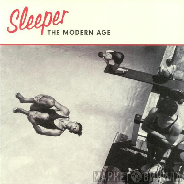 Sleeper  - The Modern Age