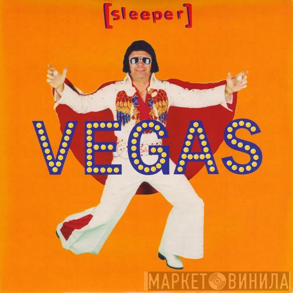  Sleeper   - Vegas