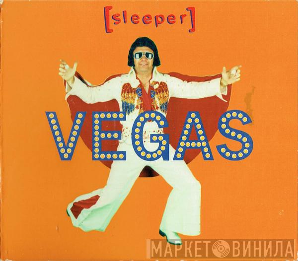 Sleeper  - Vegas