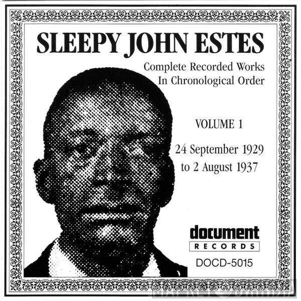  Sleepy John Estes  - Complete Recorded Works In Chronological Order, Volume 1 -- 24 September 1929 To 2 August 1937