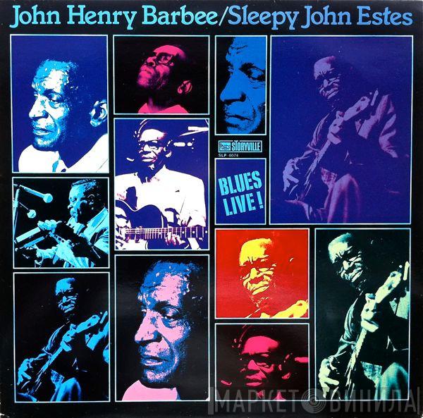 , Sleepy John Estes  John Henry Barbee  - Blues Live!