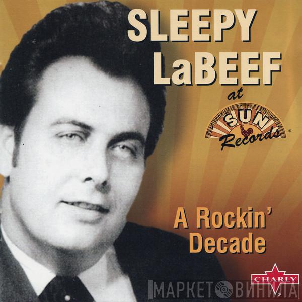 Sleepy La Beef - A Rockin' Decade