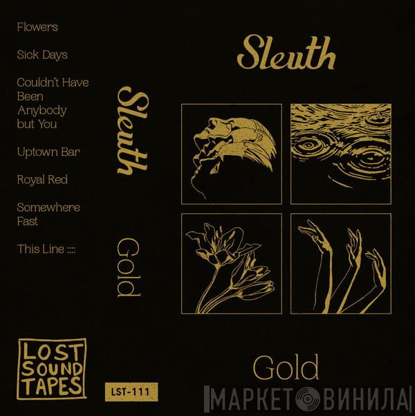 Sleuth  - Gold