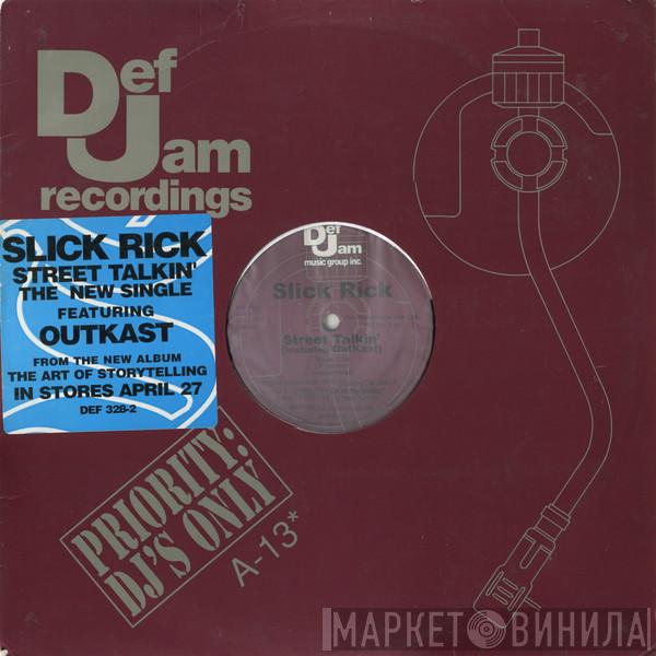  Slick Rick  - Street Talkin' / I Own America