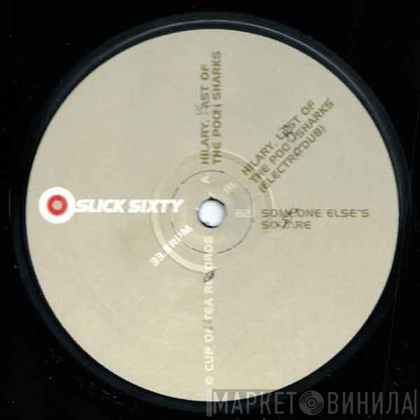 Slick Sixty - Hilary. Last Of The Pool Sharks