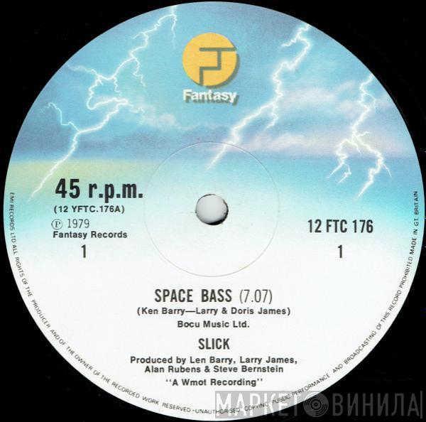 Slick  - Space Bass