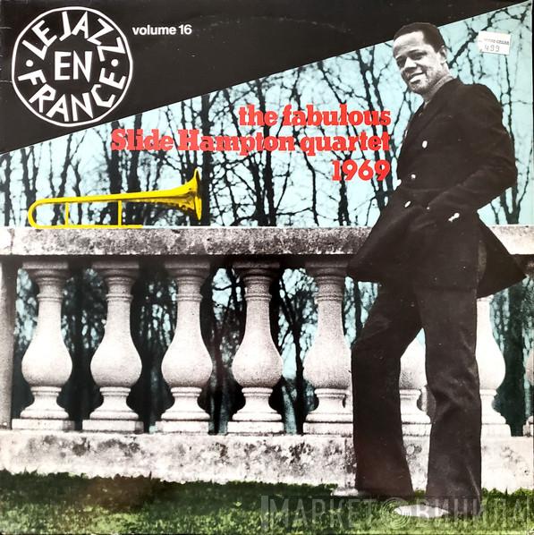  Slide Hampton  - The Fabulous Slide Hampton Quartet