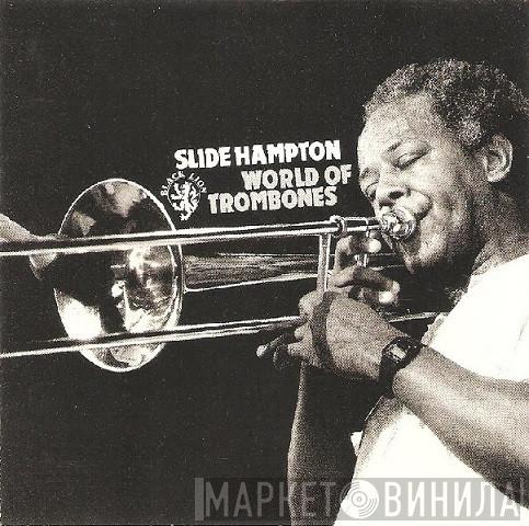  Slide Hampton  - World Of Trombones