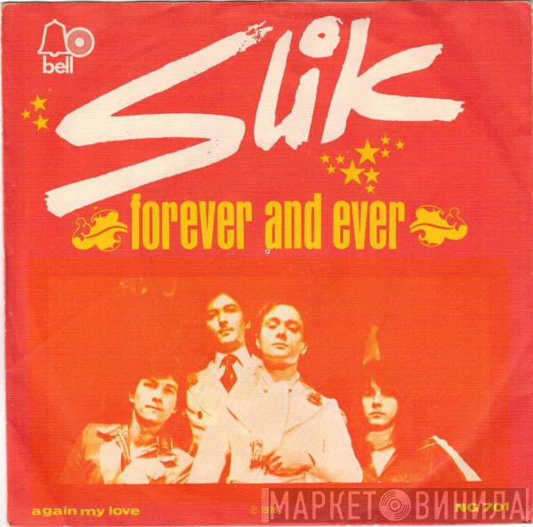  Slik  - Forever And Ever